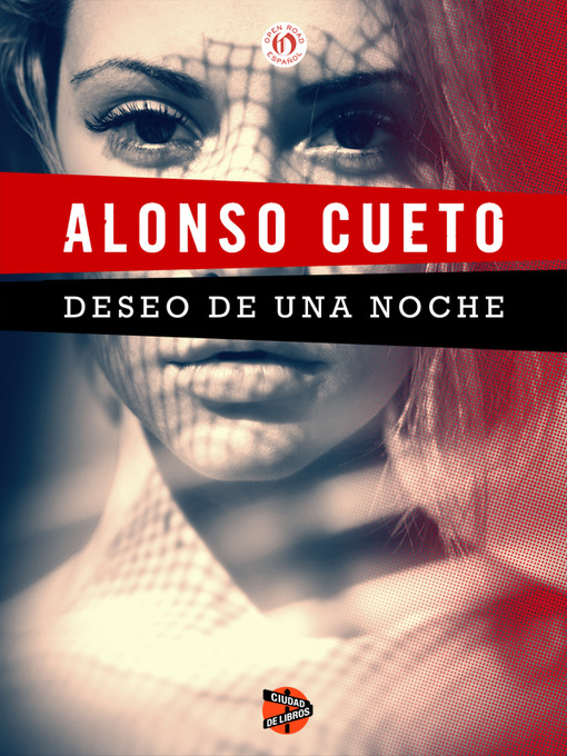 Title details for Deseo de una noche by Alonso Cueto - Available